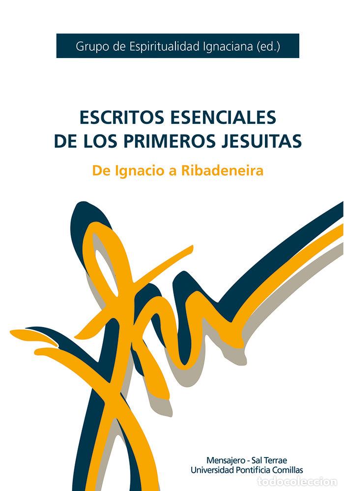 Livres: ESCRITOS ESENCIALES DE LOS PRIMEROS JESUITAS - GRUPO ESPIRITUALIDAD IGNACIANA