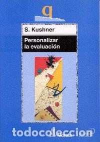 Livres: PERSONALIZAR LA EVALUACION - KUSHNER, S.