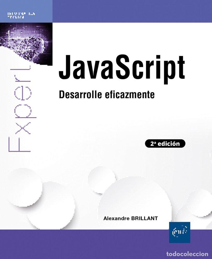 Libros: JAVASCRIPT DESARROLLE EFICAZMENTE 2&ordf; EDICION - ALEXANDRE BRILLANT - Foto 1