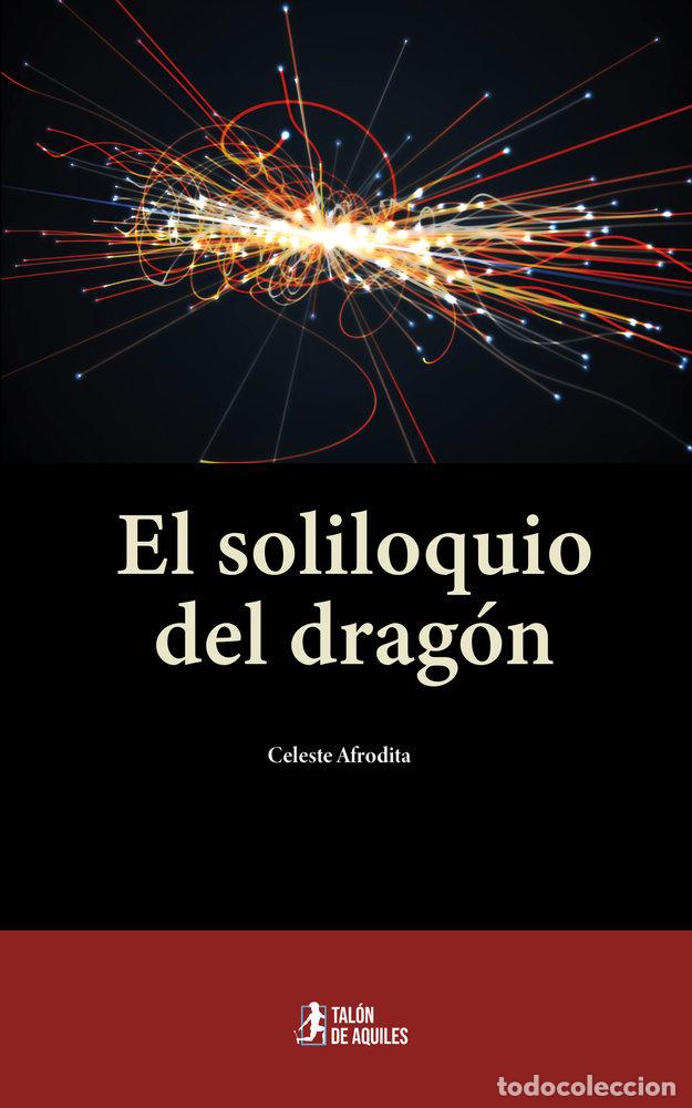 Livros: EL SOLILOQUIO DEL DRAGON - AFRODITA, CELESTE
