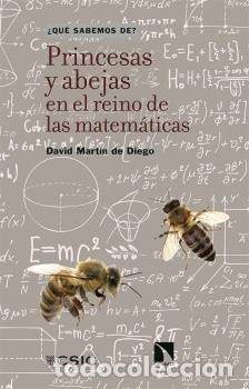 Livros: PRINCESAS Y ABEJAS EN EL REINO DE LAS MATEMATICAS - DAVID MARTIN DE DIEGO