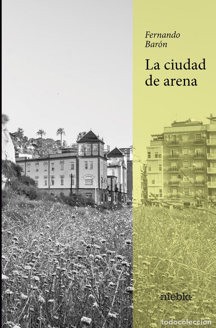 Livros: LA CIUDAD DE ARENA - BARON, FERANANDO