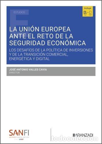 Livros: LA UNI&Oacute;N EUROPEA ANTE EL RETO DE LA SEGURIDAD ECONOMICA - Valles Cavia, Jose Antonio