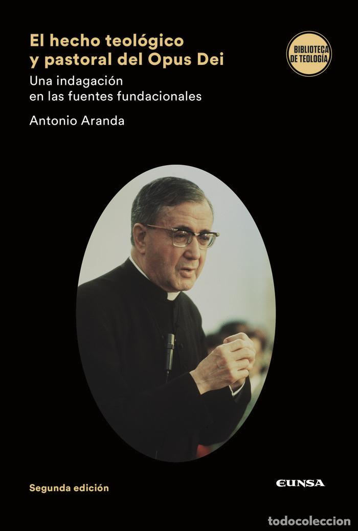 Livros: EL HECHO TEOLOGICO Y PASTORAL DEL OPUS DEI - ARANDA LOME&Ntilde;A, ANTONIO