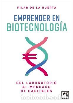 Libros: EMPRENDER EN BIOTECNOLOGIA - DE LA HUERTA, PILAR