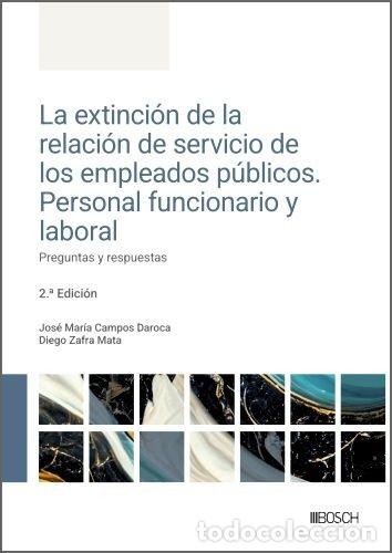 Libros: LA EXTINCION DE LA RELACION DE SERVICIO DE LOS EMPLEADOS PUB - JM CAMPOS DAROCA