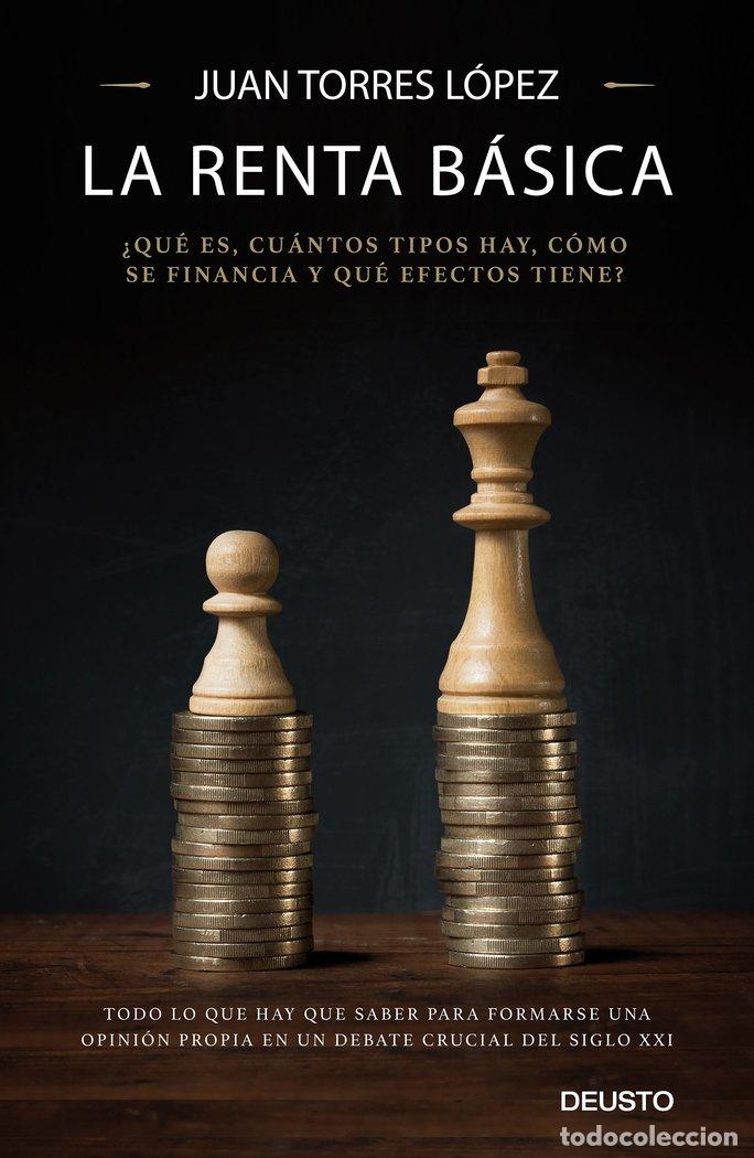 Libros: RENTA BASICA QUE ES CUANTOS TIPOS HAY COMO SE FINANCIA - JUAN TORRES LOPEZ