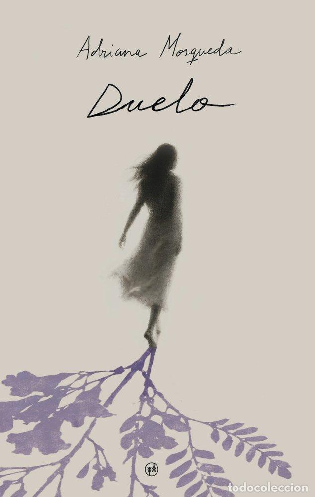 Libros: DUELO - MOSQUEDA, ADRIANA