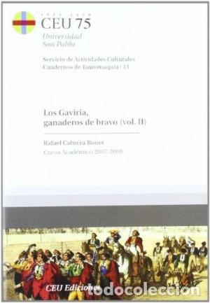 Libros: GAVIRIA, GANADEROS DE BRAVO II,LOS - CABRERA BONET, RAFAEL
