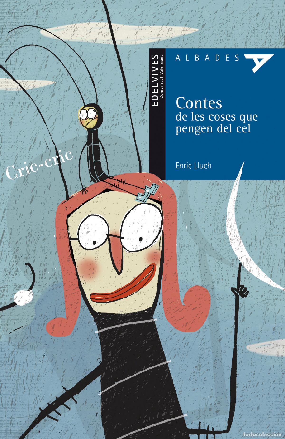 Libros: CONTES DE LES COSES QUE PENGEN DEL CEL - Lluch, Enric