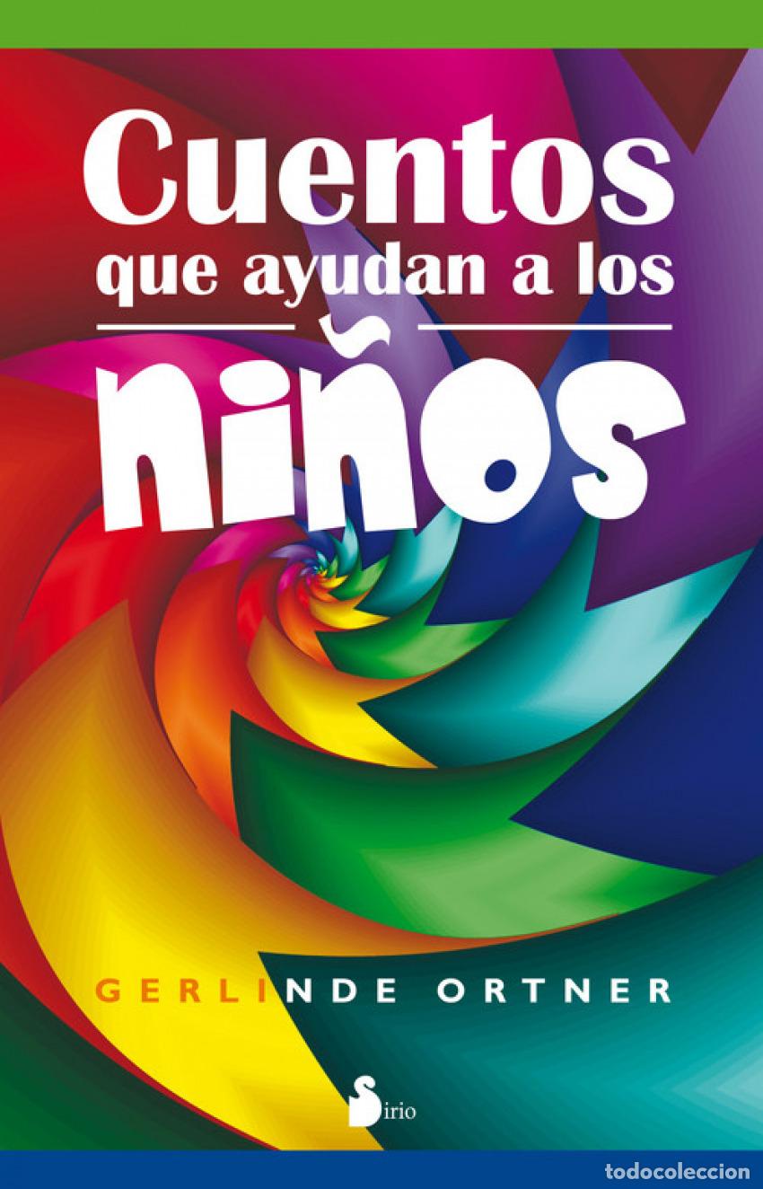 Libros: CUENTOS QUE AYUDAN A LOS NI&Ntilde;OS - Ortner, Gerlinde