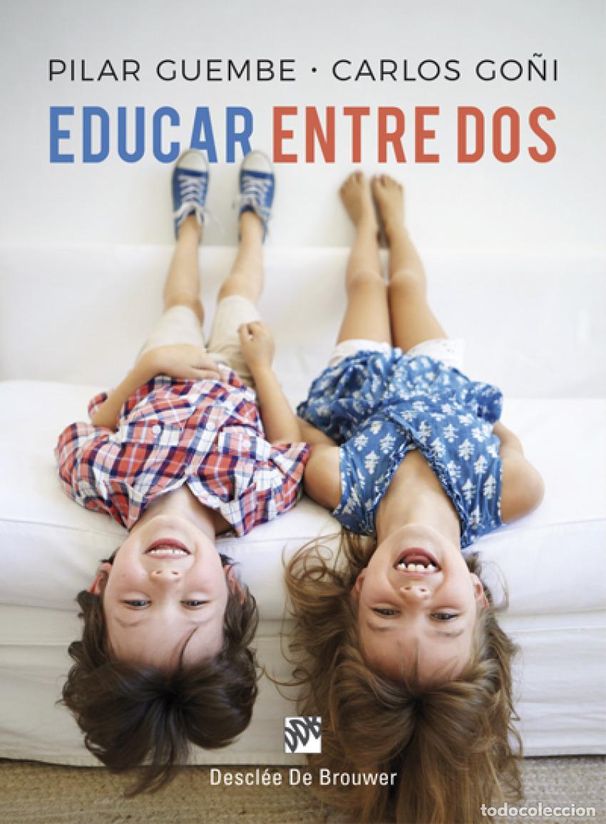 Livros: EDUCAR ENTRE DOS - Go&ntilde;i Zubieta, Carlos