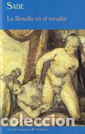 Livros: LA FILOSOF&Iacute;A EN EL TOCADOR - Sade, Marqu&eacute;s de