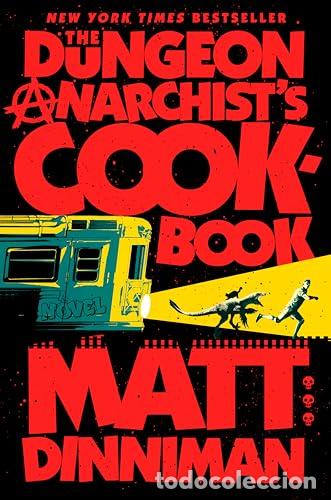 Livros: THE DUNGEON ANARCHIST'S COOKBOOK - MATT DINNIMAN