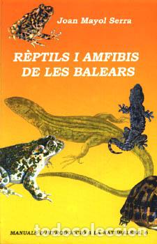 Livros: REPTILS I AMFIBIS DE LES BALEARS-CD -N.E - Mayol, Joan