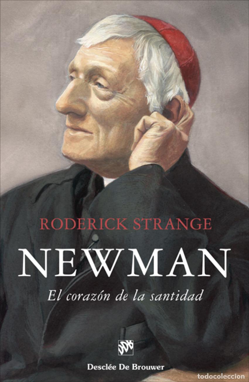 Livros: NEWMAN. EL CORAZ&Oacute;N DE LA SANTIDAD - Strange, Roderick