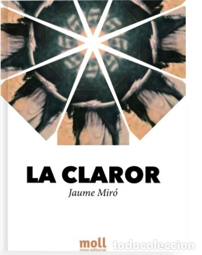 Livros: LA CLAROR - Mir&oacute;, Jaume