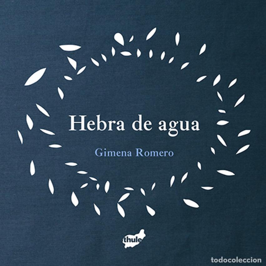 Livros: HEBRA DE AGUA - ROMERO RODR&iacute;GUEZ, GIMENA