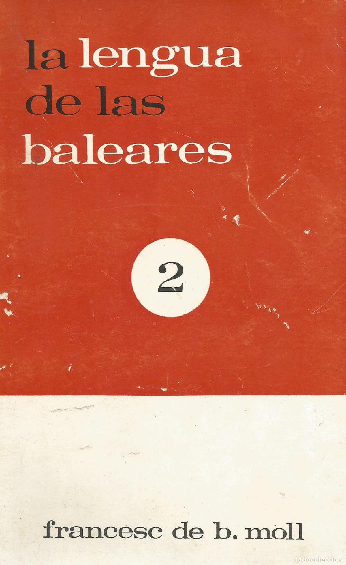 B&uuml;cher: LA LLENGUA DE LES BALEARS 2 - Moll Casasnovas, F B