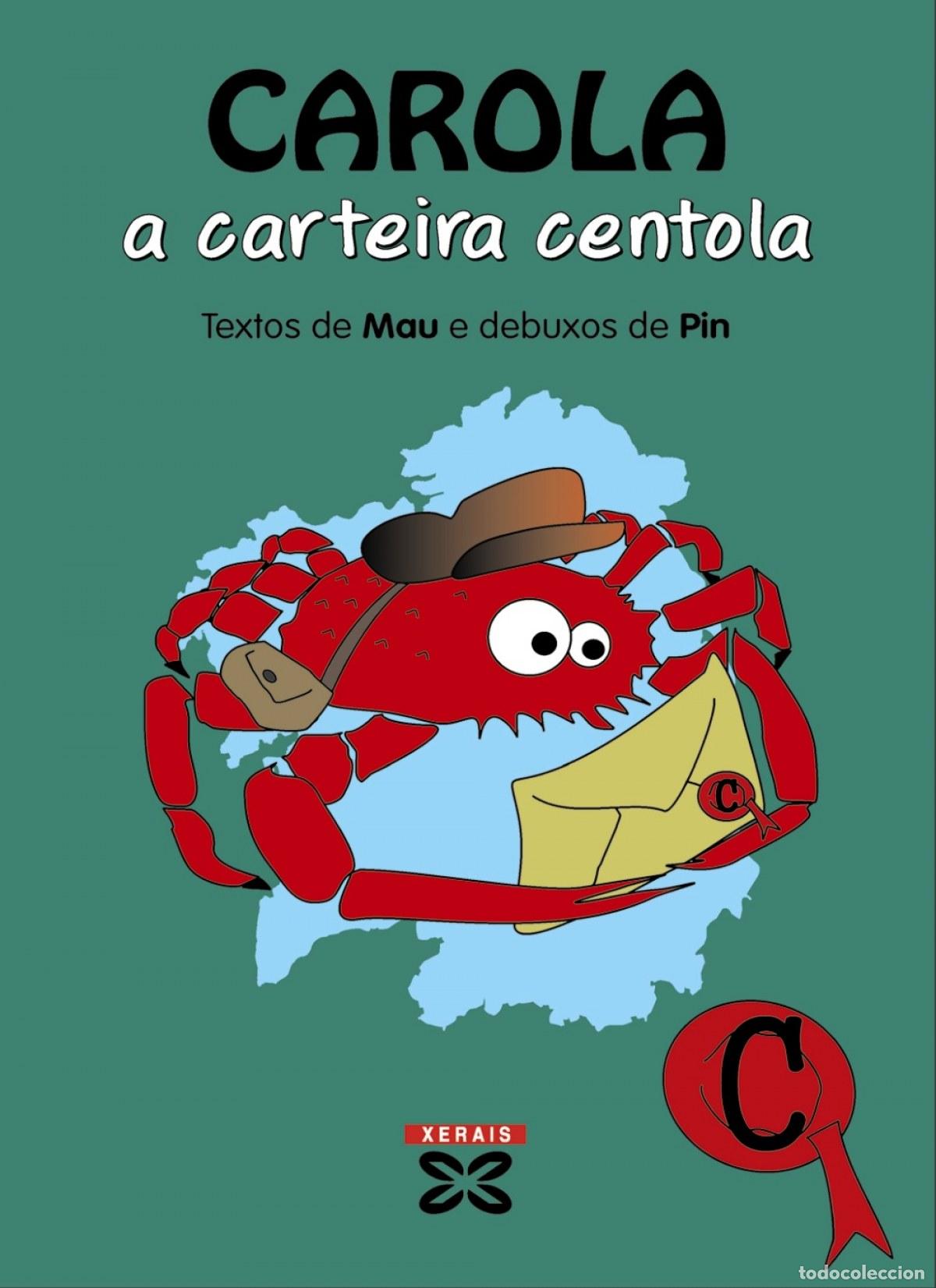 Libros: CAROLA, A CARTEIRA CENTOLA - Ficcion infantil / Ficcion juvenil: cuentos, relatos cortos
