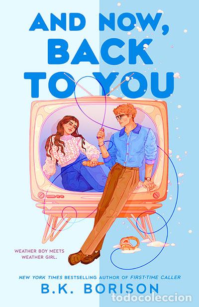Libros: AND NOW BACK TO YOU - BORISON, B K