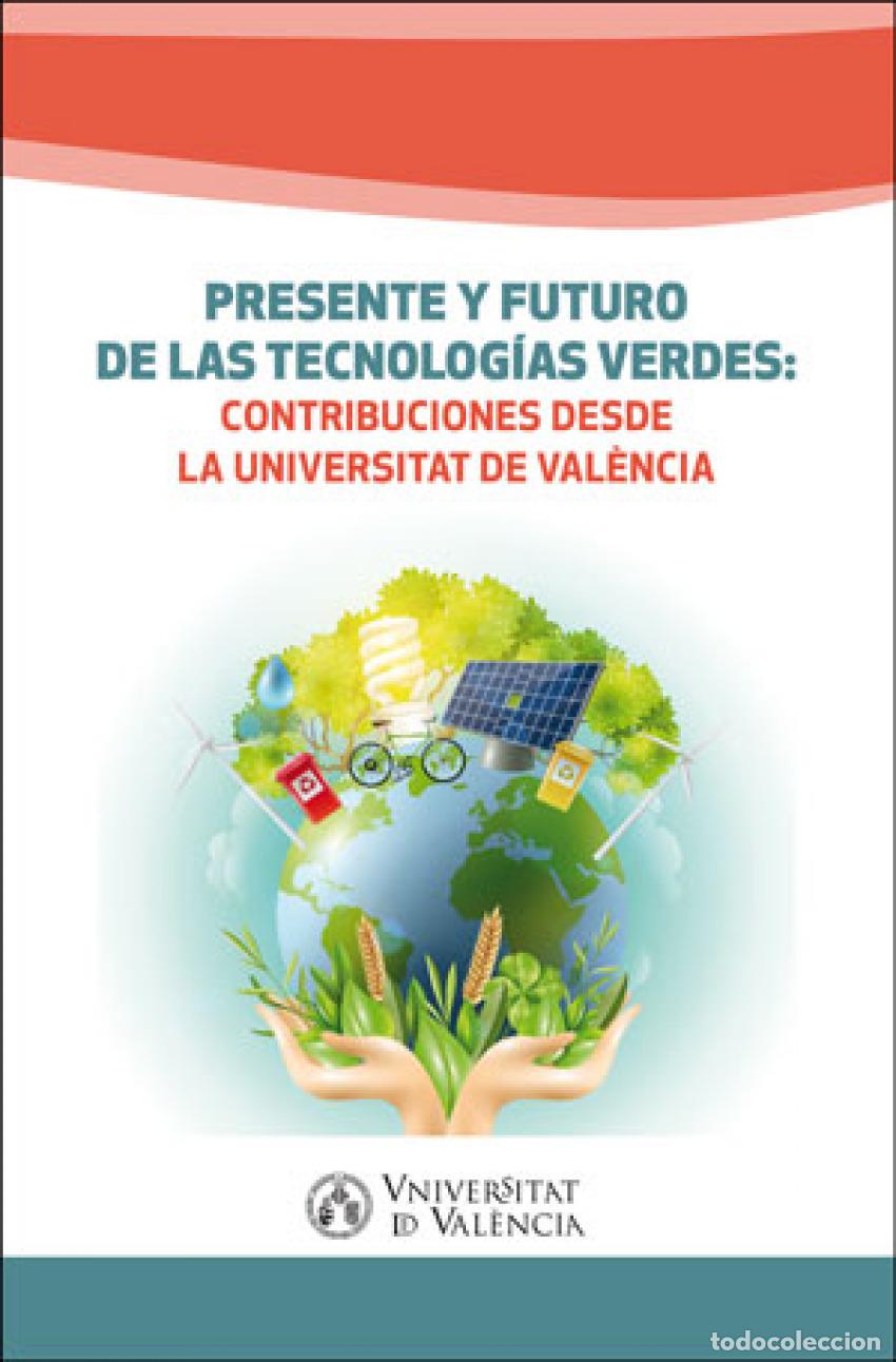 Libros: PRESENTE Y FUTURO DE LAS TECNOLOG&Iacute;AS VERDES - Ecologia aplicada