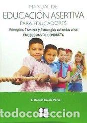 Libri: MANUAL DE EDUCACION ASERTIVA PARA EDUCADORES - GARCIA PEREZ, E MANUEL