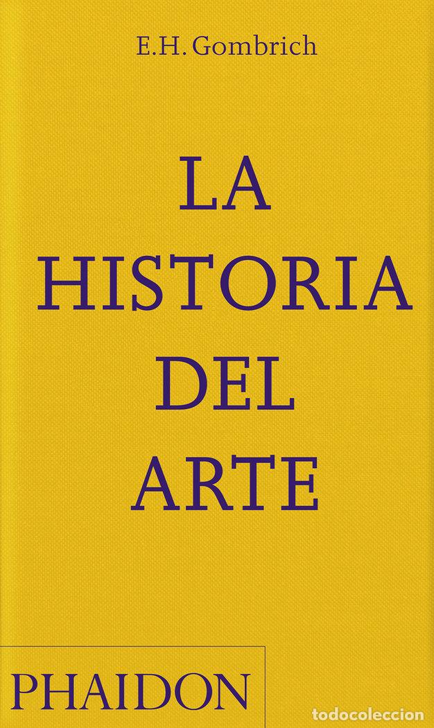 Libros: LA HISTORIA DEL ARTE. NUEVA EDICI&Oacute;N BOLSILLO - GOMBRICH, E H