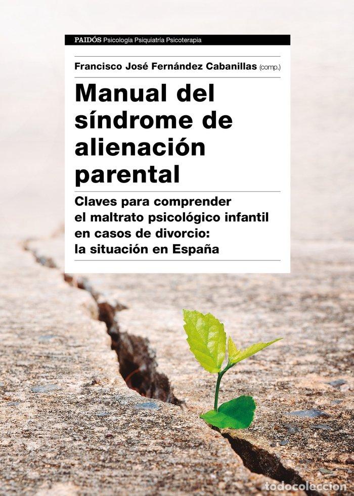 Livros: MANUAL DEL SINDROME DE ALIENACION PARENTAL - FERNANDEZ CABANILLAS, FRANCISCO JOSE