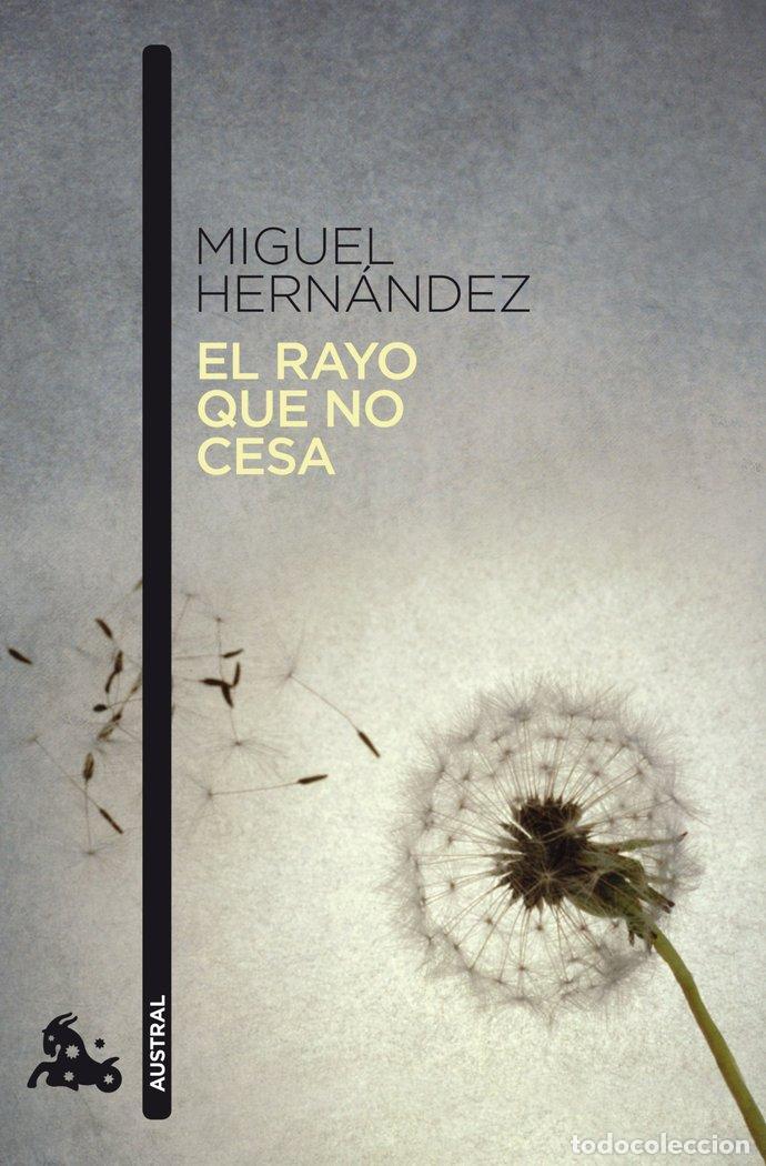 Libros: RAYO QUE NO CESA - HERNANDEZ, MIGUEL - Foto 1