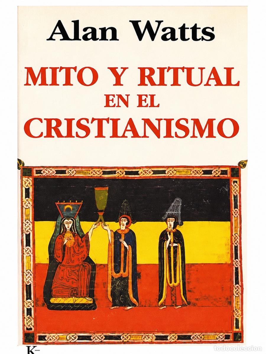 Libros: . ALAN WATTS &ndash; MITO Y RITUAL EN EL CRISTIANISMO &ndash; KAIR&Oacute;S &ndash; 1998 LM