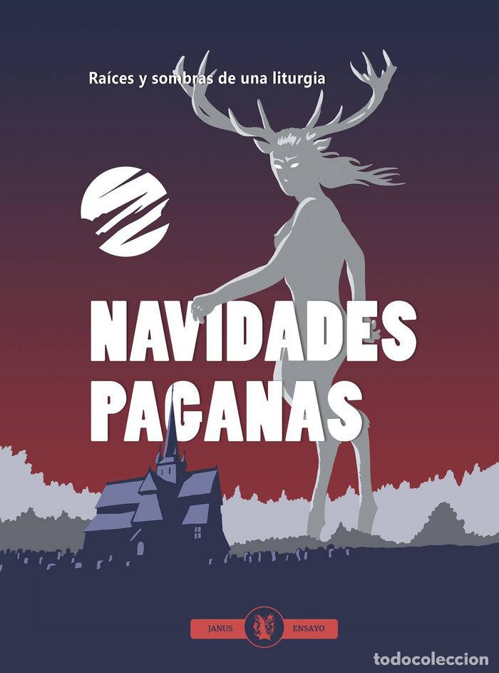 Livros: NAVIDADES PAGANAS RAICES Y SOMBRAS DE UNA LITURGIA - AA.VV.