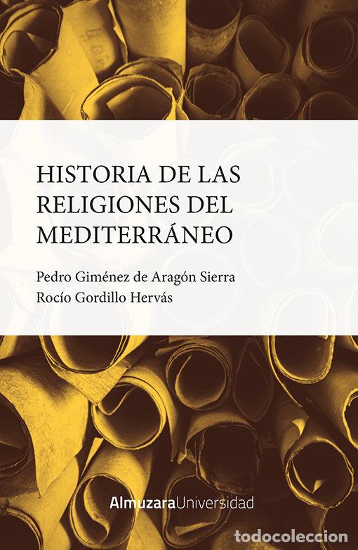 Livros: HISTORIA DE LAS RELIGIONES DEL MEDITERRANEO - GIMENEZ DE ARAGON SIERRA, PEDRO