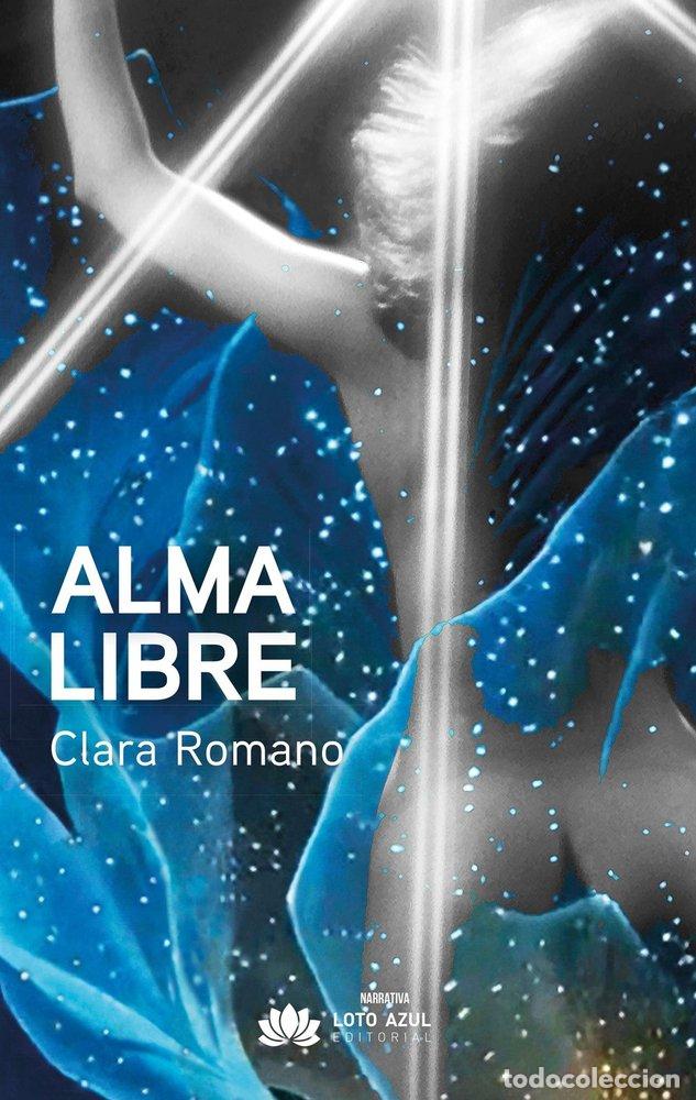 Livros: ALMA LIBRE - ROMANO, CLARA