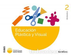 Libros: Educacion plastica 2prm castprimaria.2ocurso - .