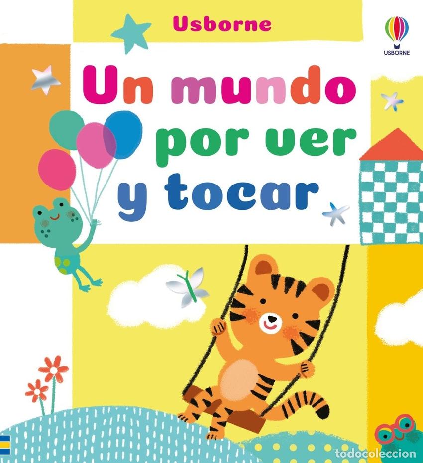 Libros: UN MUNDO POR VER Y TOCAR - CARTWRIGHT, MARY