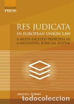 Libros: RES JUDICATA IN EUROPEAN UNION LAW - TURMO, ARACELI