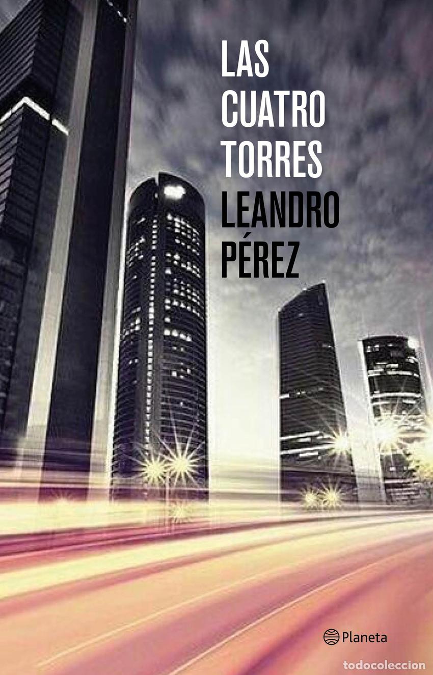 Libros: LAS CUATRO TORRES - P&eacute;rez, Leandro