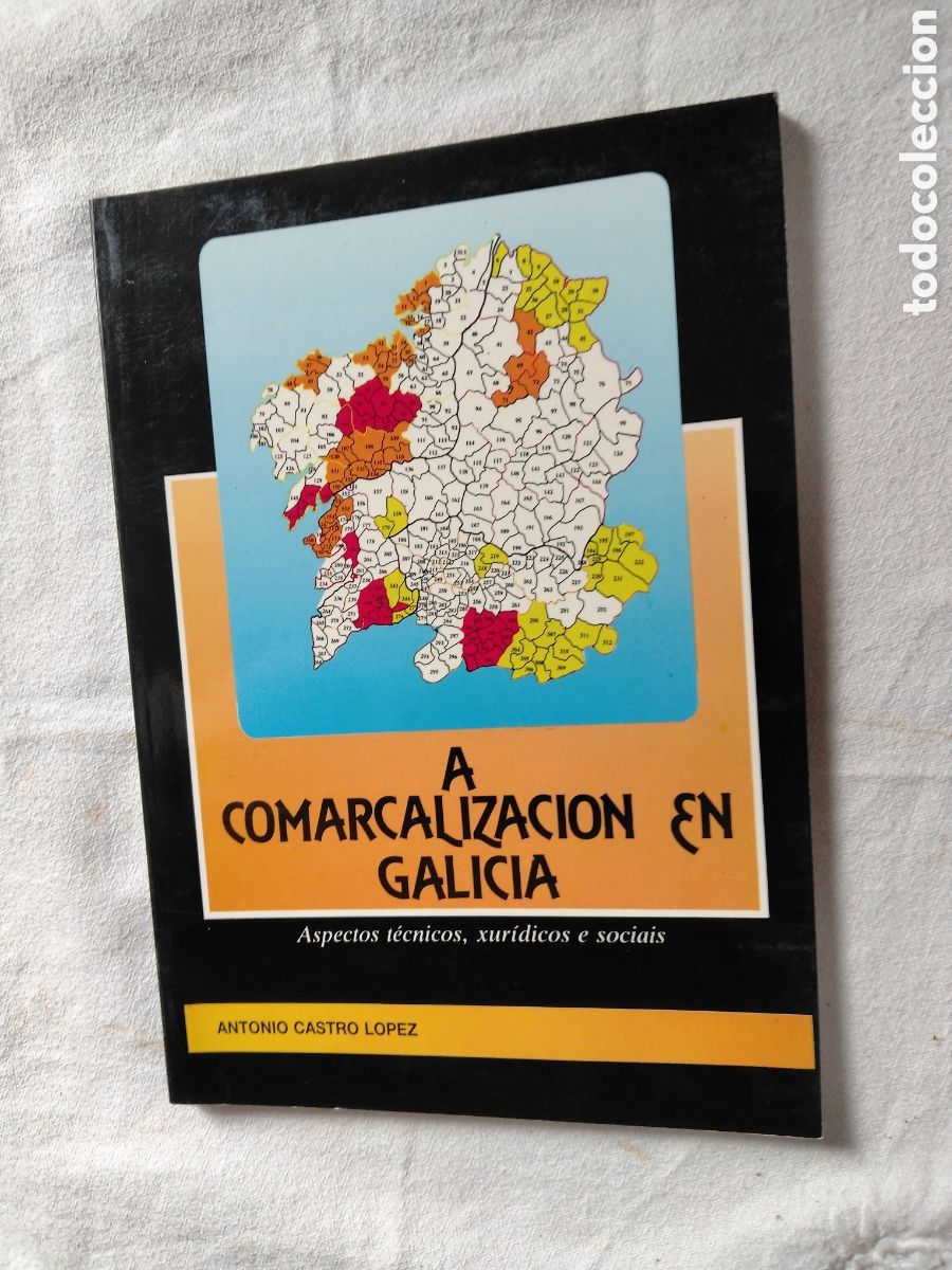 Libros: A comarcalizaci&oacute;n en Galicia. Antonio Castro L&oacute;pez.