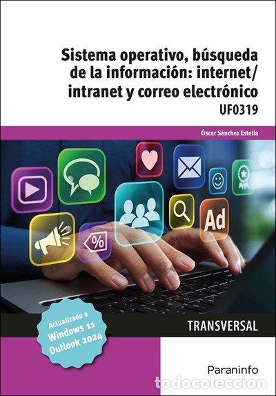 Livros: SISTEMA OPERATIVO BUSQUEDA DE LA INFORMACION INTERNET/INTR - SANCHEZ ESTELLA, OSCAR