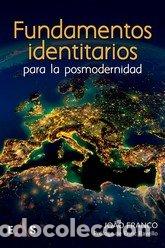 Libros: FUNDAMENTOS IDENTITARIOS PARA LA POSMODERNIDAD - FRANCO, JOAO