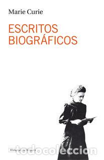 Libros: ESCRITOS BIOGRAFICOS - CURIE, MARIE