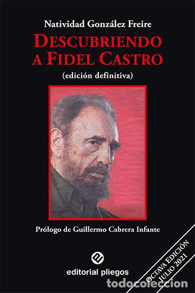Livros: DESCUBRIENDO A FIDEL CASTRO - GONZALEZ FREIRE, NATIVIDAD