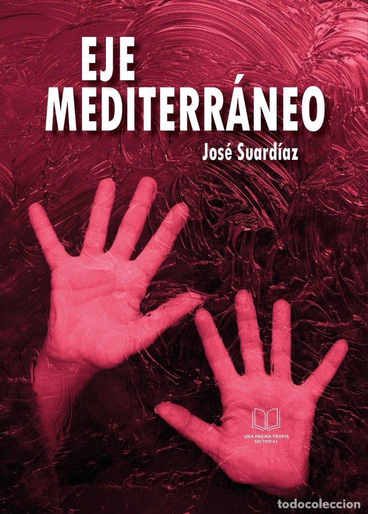 Livros: EJE MEDITERRANEO - SUARDIAZ GARCIA, JOSE