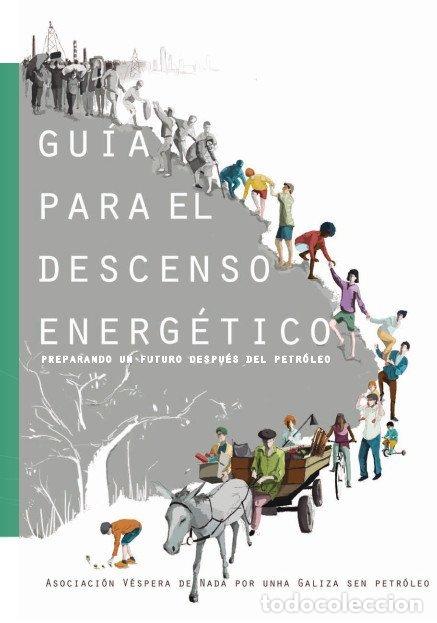 Livros: GUIA PARA EL DESCENSO ENERGETICO - ASOCIACION VESPERA DE NADA POR
