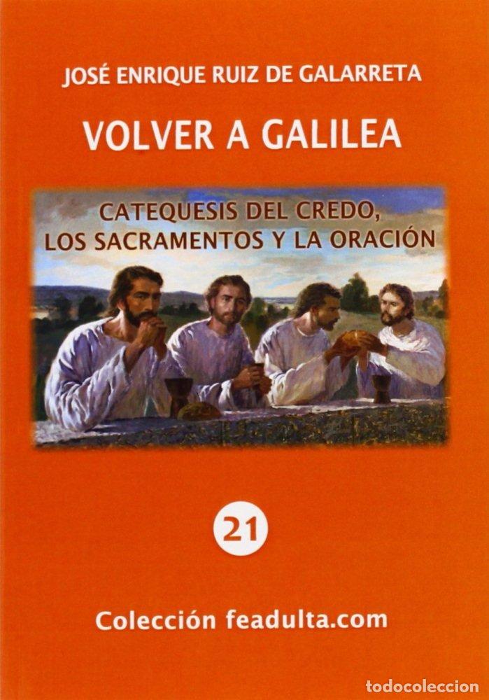 Livros: VOLVER A GALILEA - RUIZ DE GALARRETA, JOSE ENRIQUE