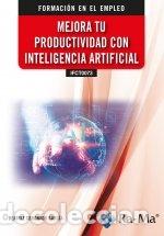 Livros: IFCT0073 MEJORA TU PRODUCTIVIDAD CON INTELIGENCIA ARTIFICI - CORONADO GARCIA, BEATRIZ