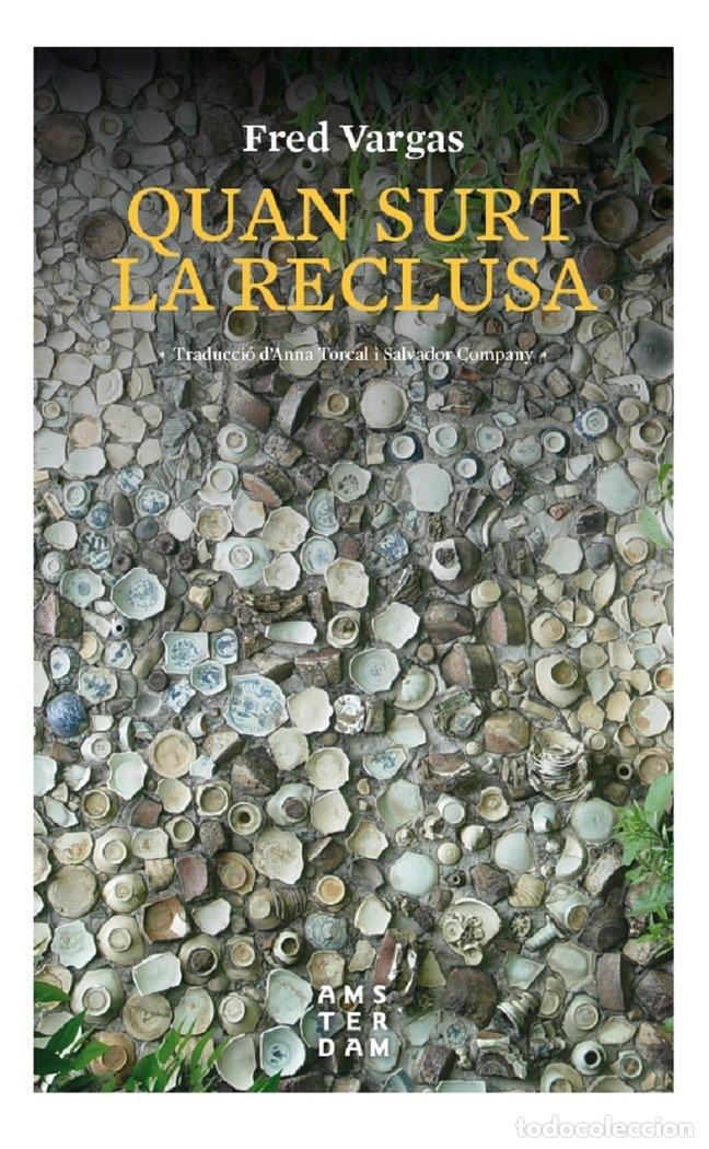 Libros: QUAN SURT LA RECLUSA - VARGAS, FRED