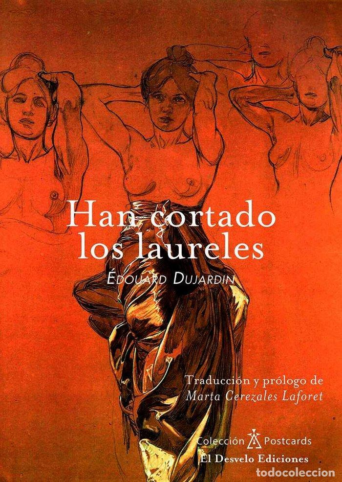 Livros: HAN CORTADO LOS LAURELES - DUJARDIN, EDOUARD