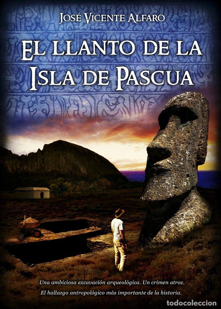 Libros: EL LLANTO DE LA ISLA DE PASCUA - ALFARO, JOSE VICENTE